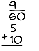 What is 9/60 + 5/10?