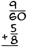 What is 9/60 + 5/8?