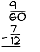 What is 9/60 - 7/12?