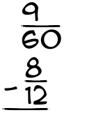 What is 9/60 - 8/12?