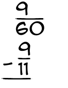 What is 9/60 - 9/11?